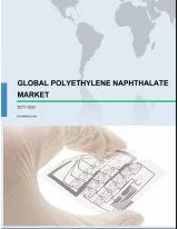 Global Polyethylene Naphthalate Market 2017-2021